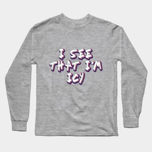 Itzy Icy Long Sleeve T-Shirt